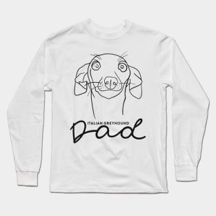 Italian Greyhound dad; with cute cartoon IGGY black line art. Long Sleeve T-Shirt